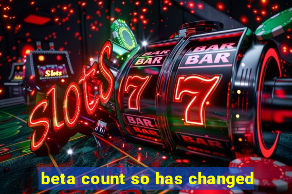 beta count so has changed